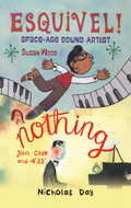 Esquivel! Space-Age Sound Artist / Nothing: John Cage and 4’33