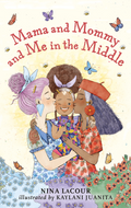 Mama and Mommy and Me in the Middle