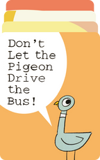 Don't Let the Pigeon Drive the Bus